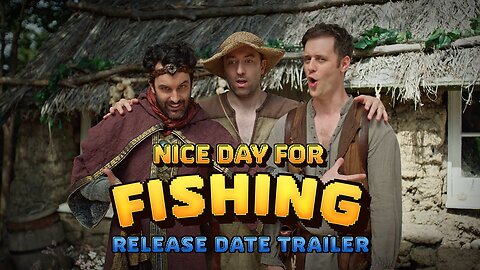 Nice Day for Fishing - Release Date Trailer