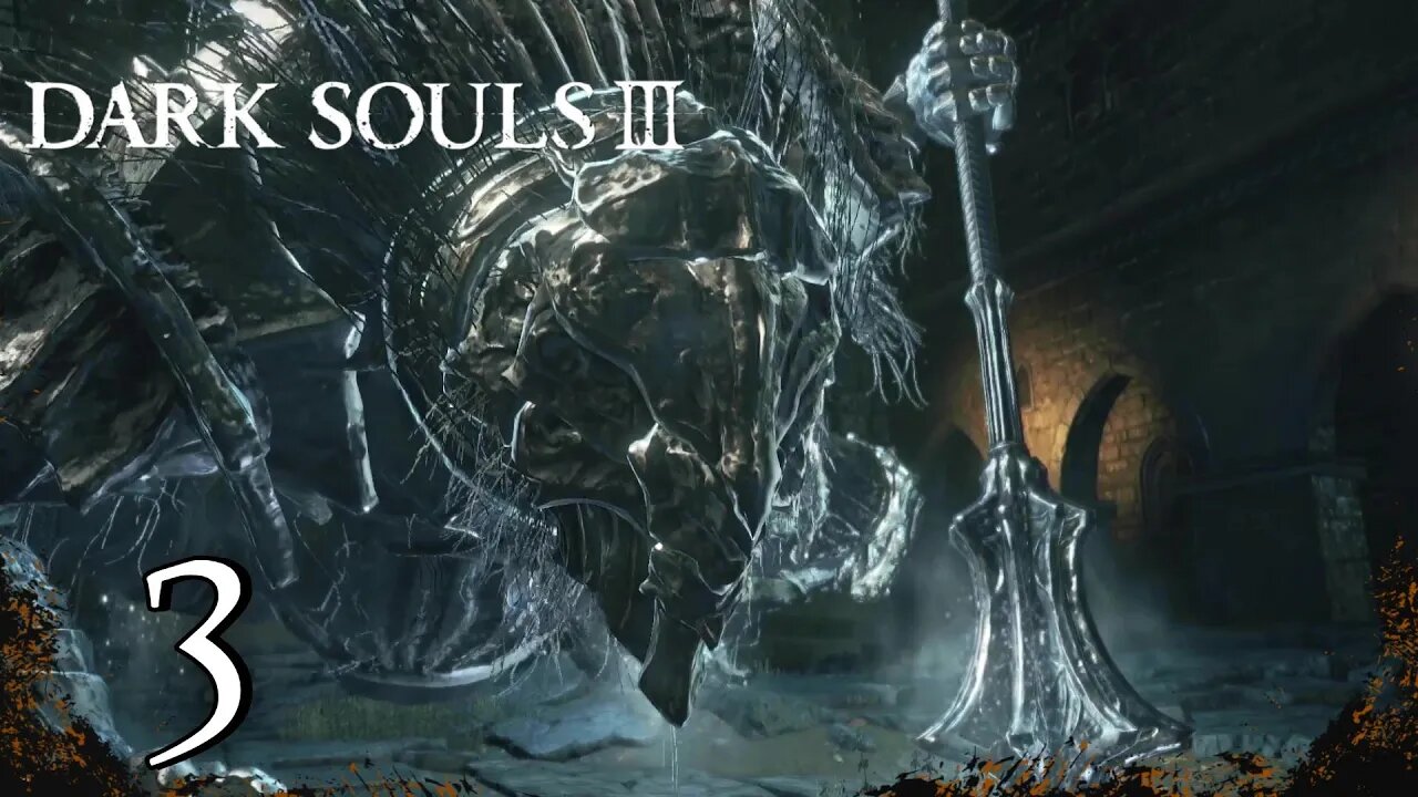 Dark Souls 3 (PC): Episode 3
