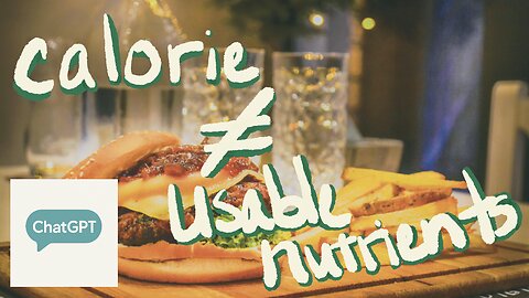 Chats with GPT: Are Calories Real?