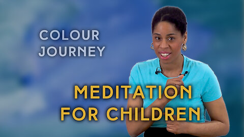 The Colour Journey meditation for Children | 432hz | IN YOUR ELEMENT TV.