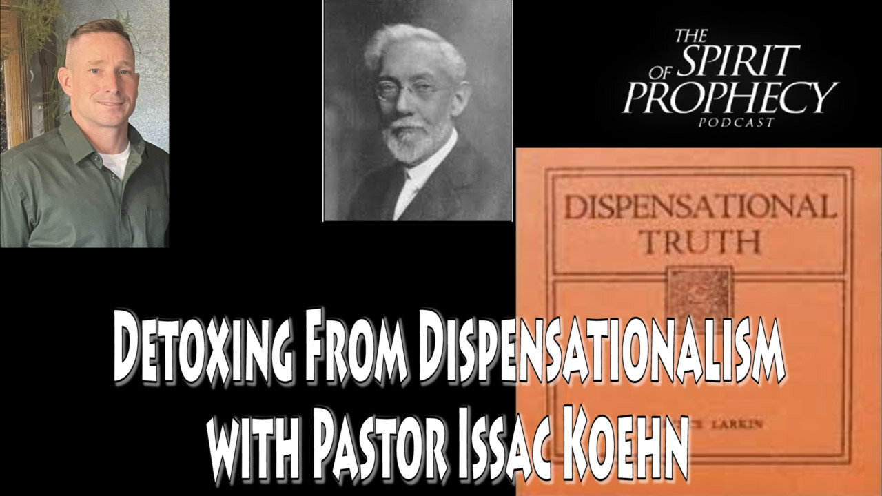 Detoxing from Dispensationalism with Pastor Issac Koehn