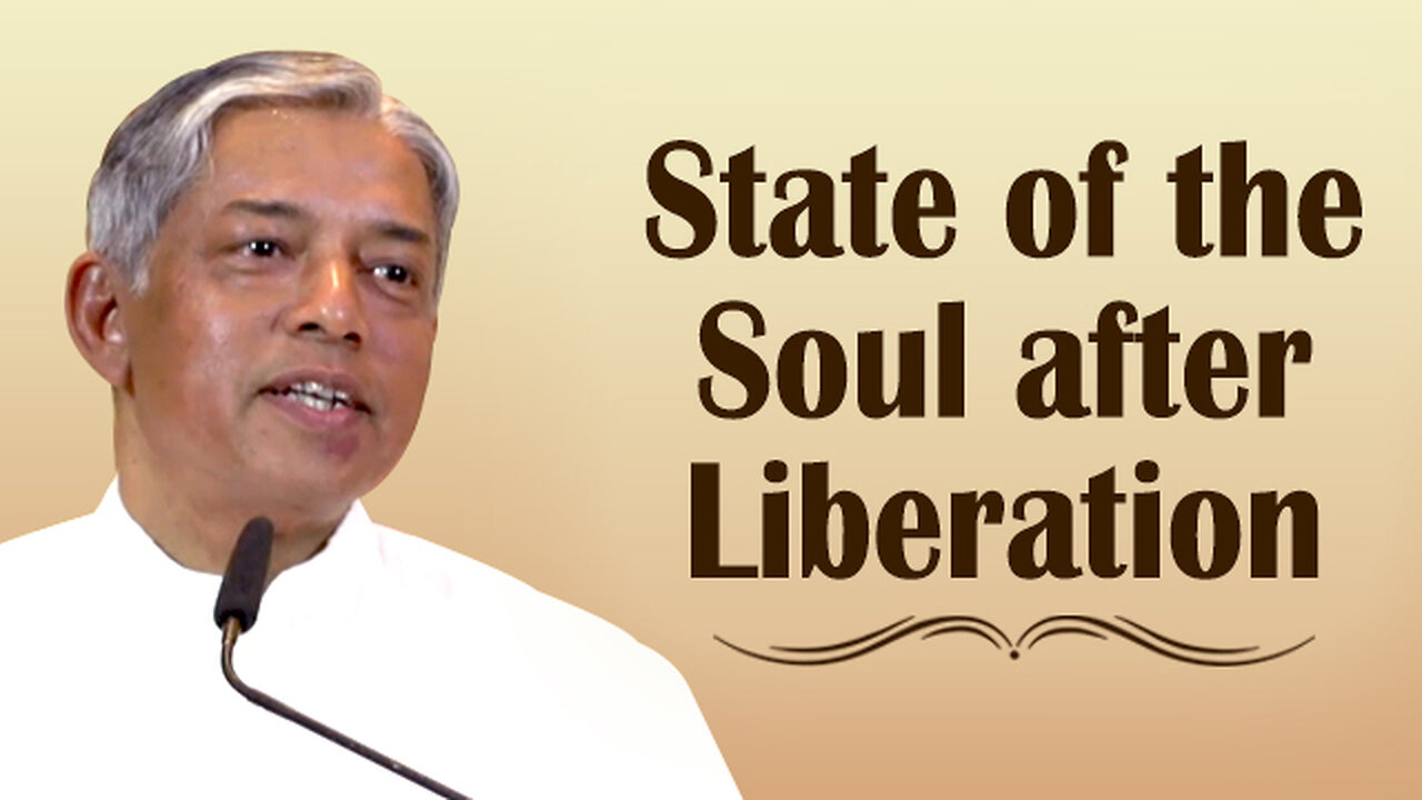 State of the Soul after Liberation | What Happens After Liberation?
