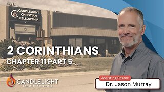 Sunday Morning Service - 2 Corinthians 11 Part 5 - On Christian Science