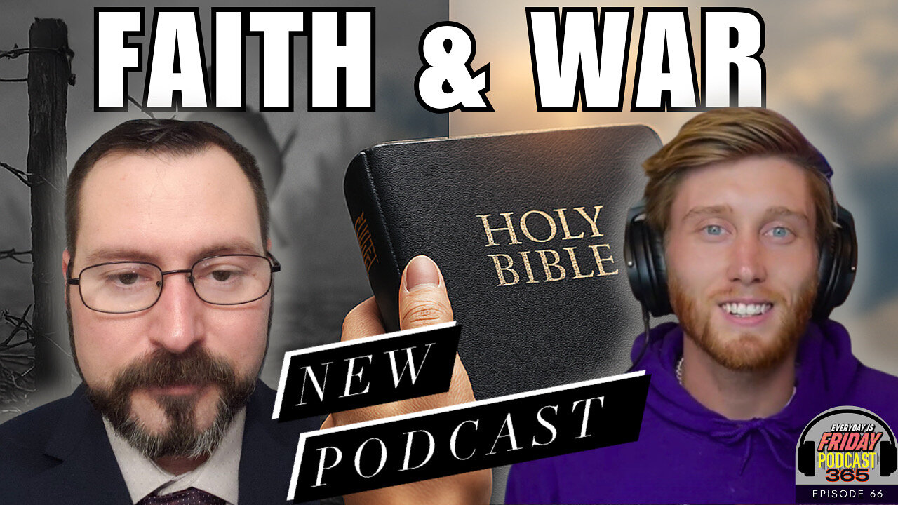 Faith & War: Finding God in the Trenches | Anthony | Everyday Is Friday Podcast 365