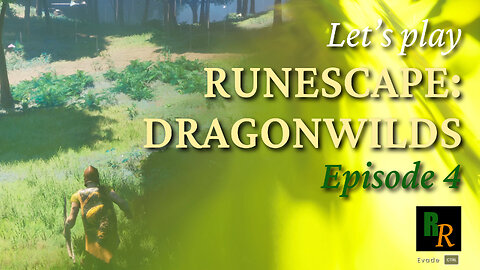 Let's Play RuneScape Dragonwilds - Episode 4