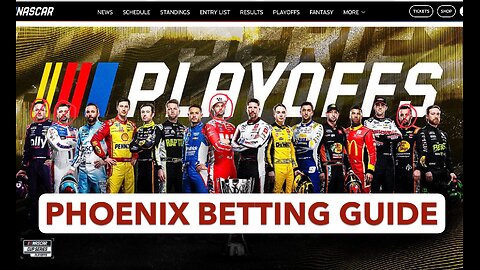 NASCAR Playoffs Betting Guide 100% Guaranteed Phoenix Phinale