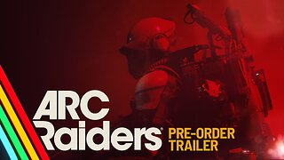 ARC Raiders - Official Pre-Order Trailer