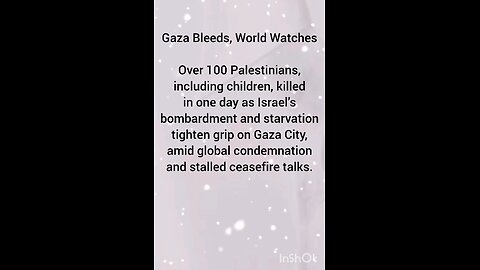 Gaza Bleeds, World Watches