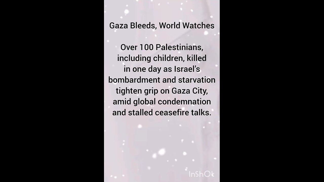 Gaza Bleeds, World Watches