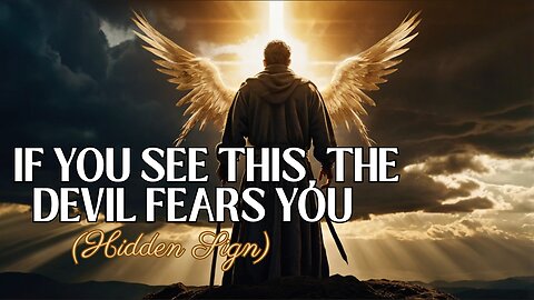 The Hidden Sign That PROVES the Enemy is AFRAID of You