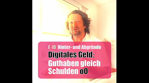 E-ID: Digitales Geld - Guthaben gleich Schulden oO