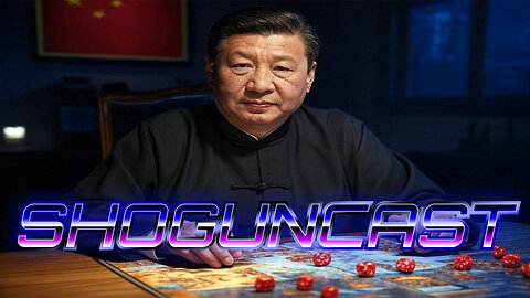 SHOGUNCAST #13: Of Wumao and Tabletop (April 16, 2025)