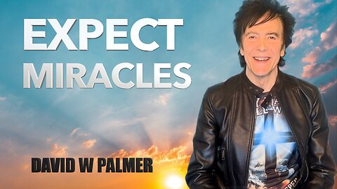 "Expect Miracles" - David W Palmer (2025)
