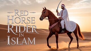 What does the RED Horse Rider in ISLAM mean?