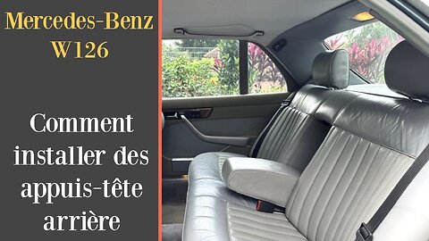 Mercedes Benz W126 - Comment installer des appuies têtes arrière tutoriel 1269707450