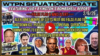 WTPN SITUATION UPDATE FEATURING RESTORED REPUBLIC 2/6/26.......