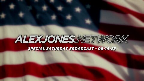 ALEX JONES . NETWORK - AJN LIVE - SPECIAL SATURDAY BROADCAST - 6/14/2025: SPECIAL LIVE SATURDAY COVERAGE of Promised ‘No Kings’ Insurrection/Uprising: Minn. Lawmaker and Husband Executed, Others Killed and Wounded, Tim Walz Appointee Identified as Sho