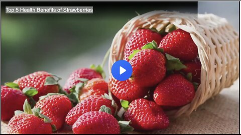 Top 5 Health Benefits of Strawberries