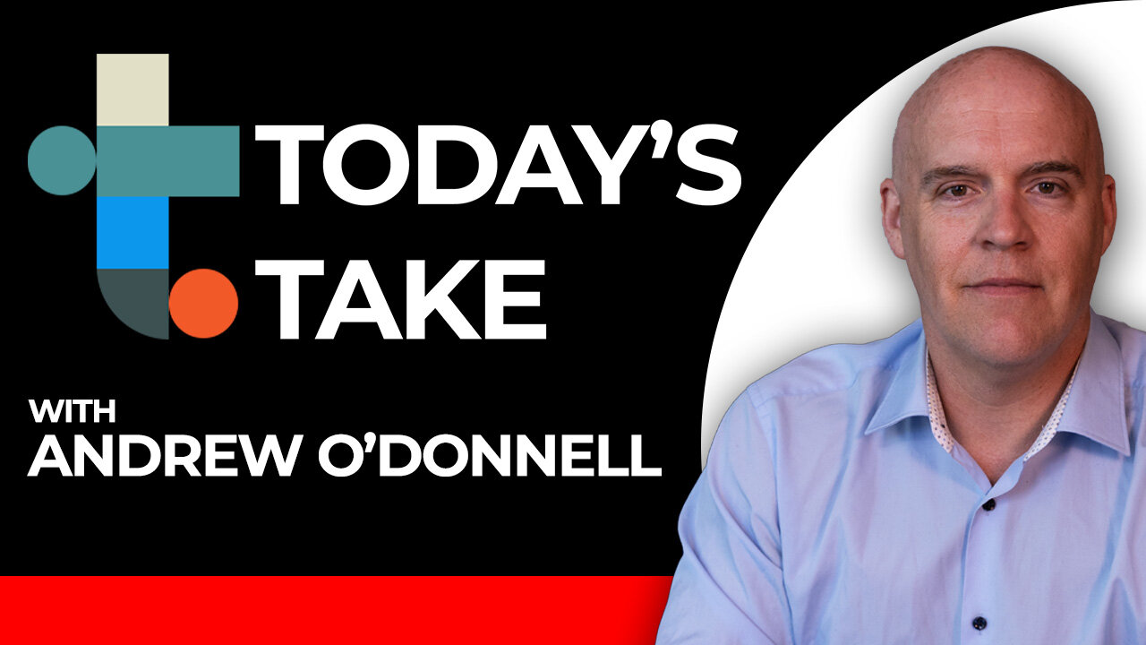 Today's Take: with Andrew O'Donnell