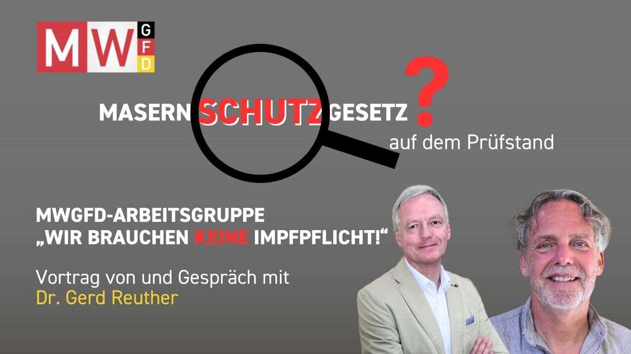 Das Masernschutzgesetz auf dem Prüfstand – „Hauptsache Masernpanik?“ Dr. med. Gerd Reuther