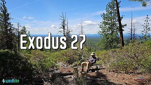 Exodus 27, Bible Reading in Nature, BSB