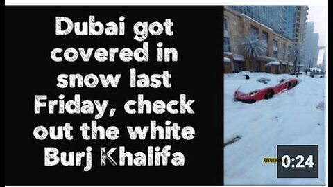 "Dubai Blanketed in Snow: See the Burj Khalifa's Snowy Transformation Last Friday"