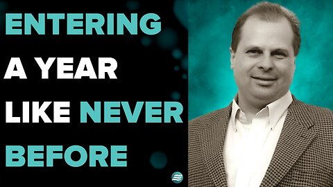 Entering A Year Like Never Before - Barry Wunsch