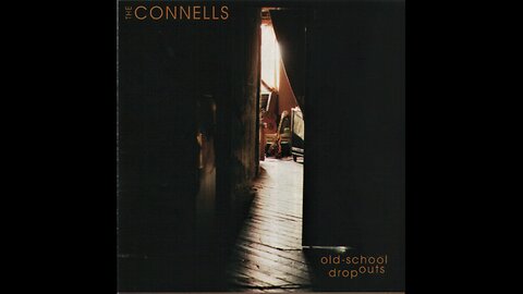The Connells - Old-School Dropouts (2001) [Complete CD] USA