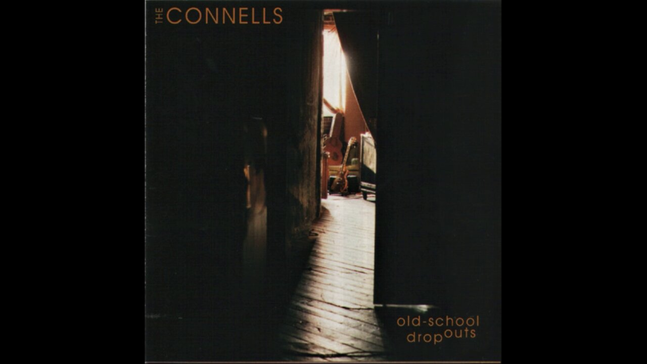 The Connells - Old-School Dropouts (2001) [Complete CD] USA