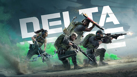 New Game, Delta Force... lets practice 💚🔰