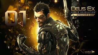 Deus Ex Human Revolution - Director's Cut 001 Welcome to the Revolution