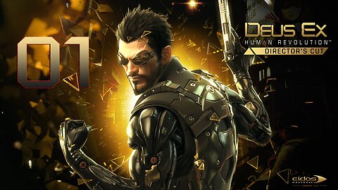 Deus Ex Human Revolution - Director's Cut 001 Welcome to the Revolution