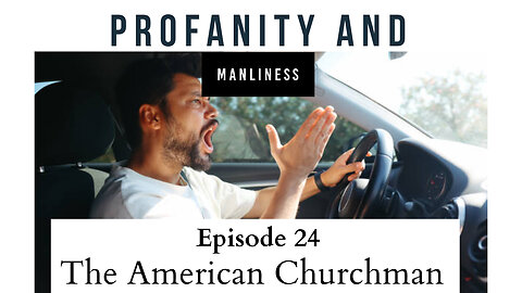 The American Churchman: Profanity and Manliness