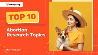 TOP-10 Abortion Research Topics
