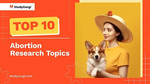 TOP-10 Abortion Research Topics 