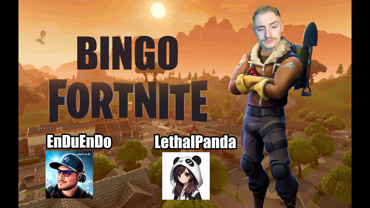 FORTNITE BINGO - FT. EnDuEnDo AND LethalPanda