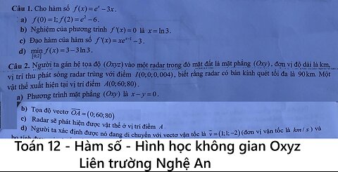 Liên Trường Nghệ An: Cho hàm số f(x) = e^x - 3x. Người ta gán hệ tọa độ (Oxyz) vào một radar trong