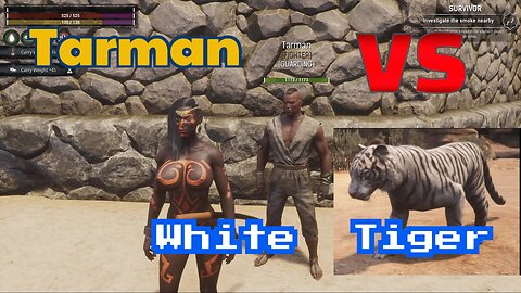 Conan Exiles beginners guide Tarman is he worth it Tarman vs White Tiger Busty boobs 