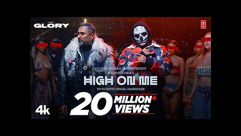 HIGH ON ME (VIDEO SONG): YO YO HONEY SINGH | TALWIINDER | GLORY | BHUSHAN KUMAR