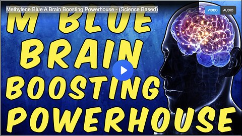 Methylene Blue A Brain Boosting Powerhouse - (Science Based)