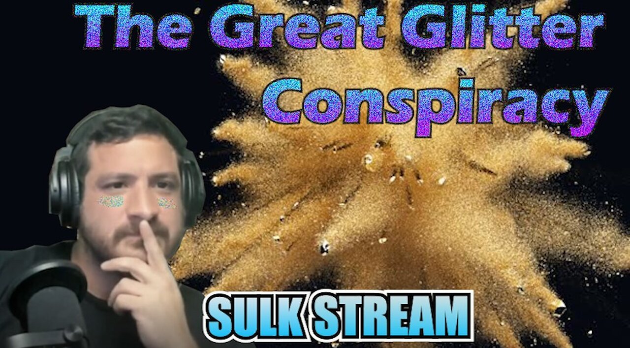 Sulk Stream #423 Glitter Conspiracy/ It Wakes The Deep