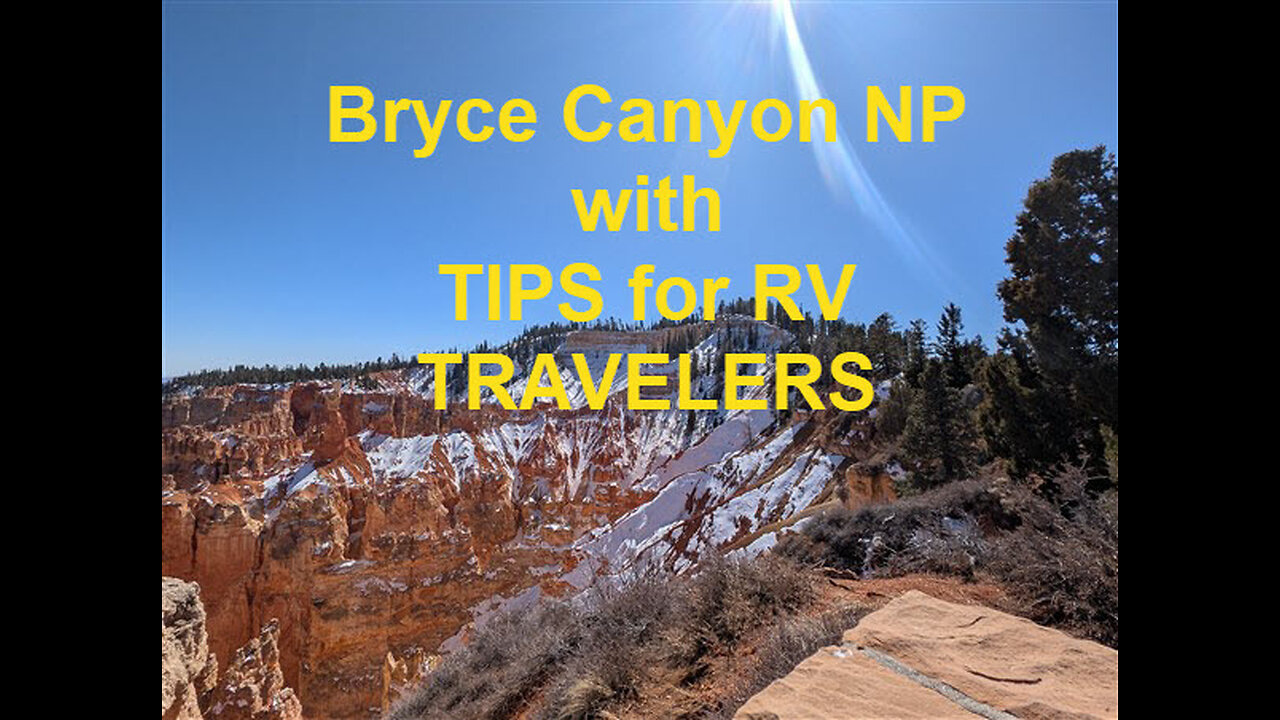 RV Life: A Visit to Bryce Canyon National Park WITH RV Travel Tips