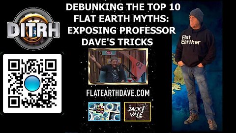 Debunking the Top 10 Flat Earth Myths: Exposing Professor Dave's Tricks - The Jack Vale Podcast #4