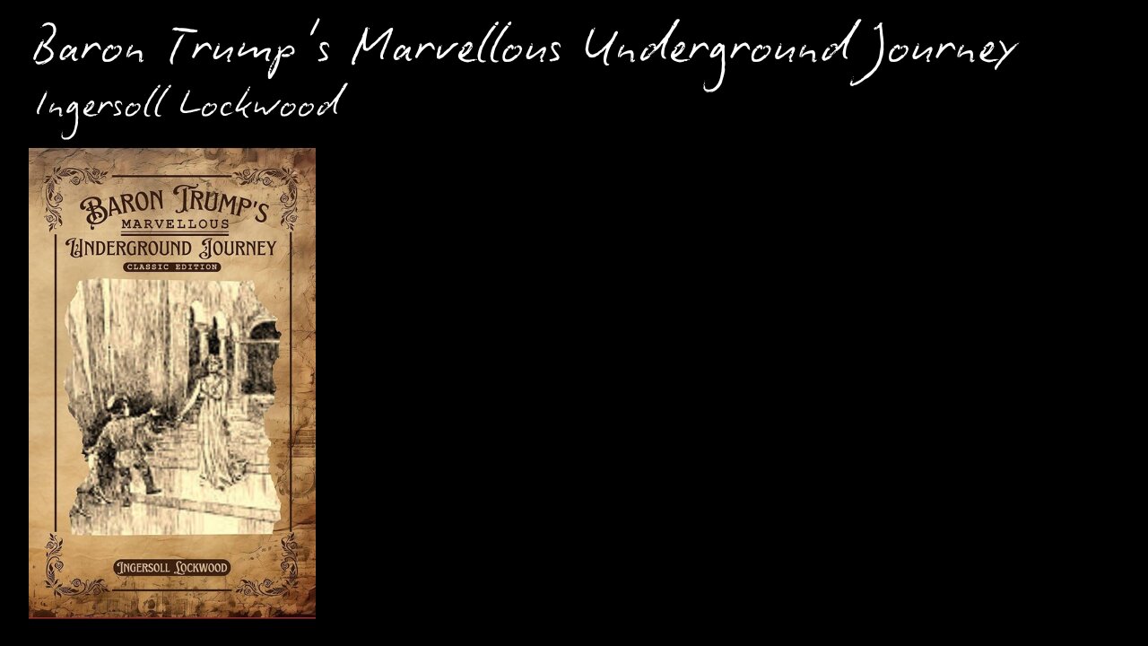 Baron Trump's Marvellous Underground Journey by Ingersoll Lockwood