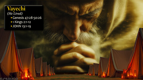 Vayechi | He Lived | Torah Portion