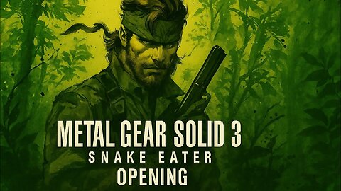 METAL GEAR SOLID Δ SNAKE EATER Opening