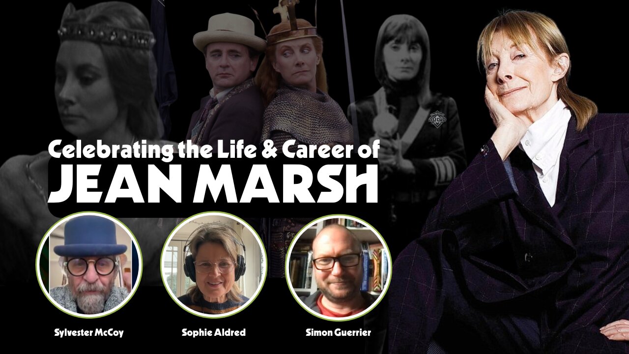 Jean Marsh Remembered in Doctor Who on Television and Audio | Sylvester McCoy | Sophie Aldred