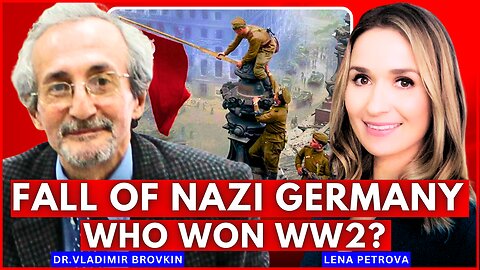 The Fall of Hitler & The Eastern Front: Where WWII Was Really Won | Dr. Vladimir Brovkin