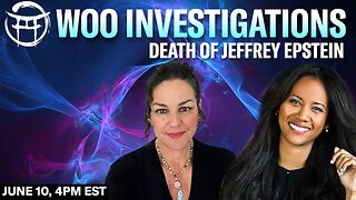 🔦 WOO INVESTIGATION: DEATH OF JEFFREY EPSTEIN LIVE with JANINE & COCO - JUNE 10, 2025