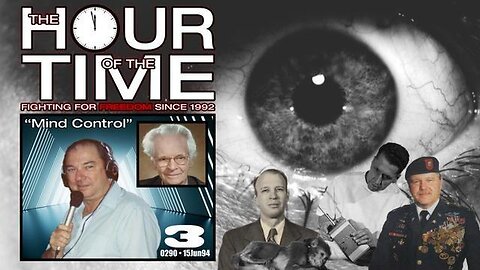 The HOUR of the TIME #0290 Mind Control #3